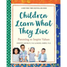 Children Learn What They Live