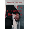 The Outsiders: Book One