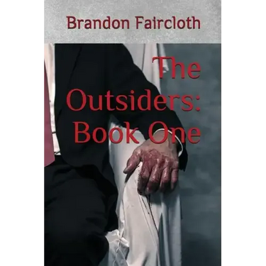 The Outsiders: Book One