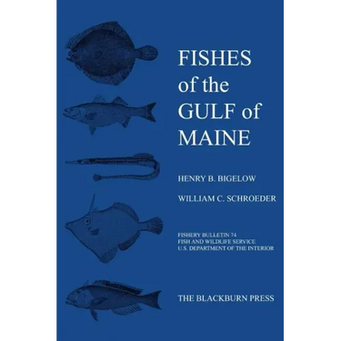 Fishes of the Gulf of Maine: Fishery Bulletin 74