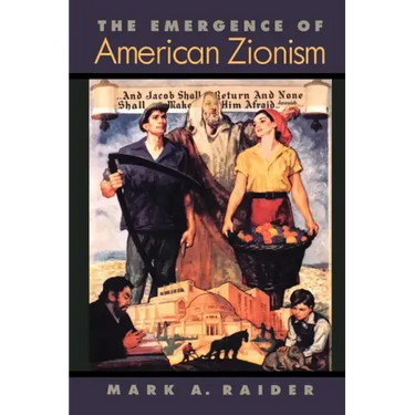 The Emergence of American Zionism