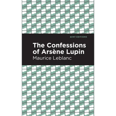 The Confessions of Arsene Lupin
