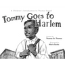 Tommy Goes to Harlem: A Children's Introduction to Thomas Sowell
