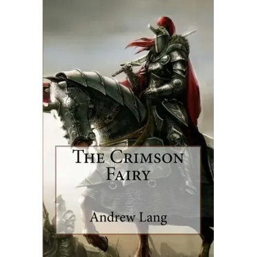 The Crimson Fairy Book Andrew Lang