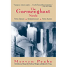 The Complete Gormenghast Novels