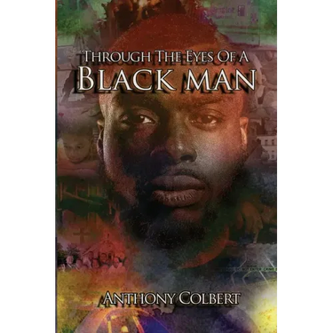Through The Eyes Of A Black Man: In One Word Series