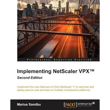 Implementing NetScaler VPX(TM) Second Edition