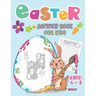 Easter Activity Book For Kids Ages 6-8: Happy Easter Day, Dot to Dot, Mazes, Word Search Workbook Game For kids Learning