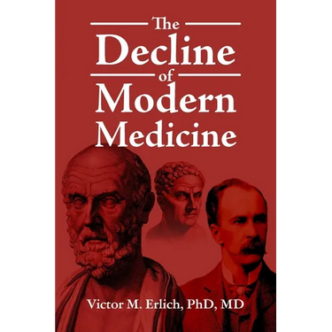 The Decline of Modern Medicine