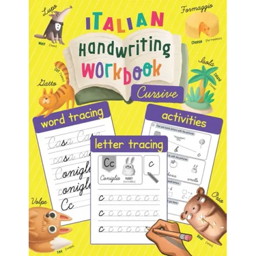 Italian Handwriting Workbook: Cursive: Trace & Learn to Write Italian - Lots of Italian Letter Tracing, Word Tracing, and other Activities for Kids