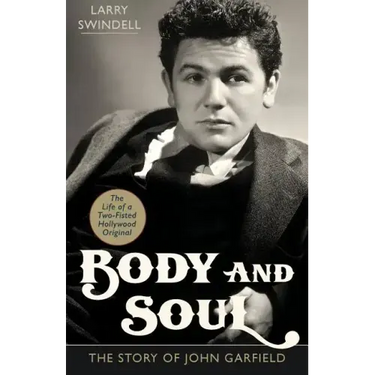 Body and Soul: The Story of John Garfield