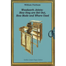 Woodwork Joints: How they are Set Out, How Made and Where Used