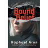 Bound by Belief