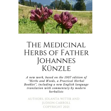 The Herbs and Weeds of Fr. Johannes Künzle