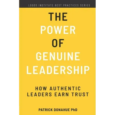 The Power of Genuine Leadership: How Authentic Leaders Earn Trust