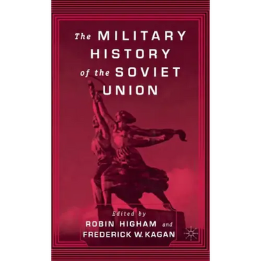 The Military History of the Soviet Union
