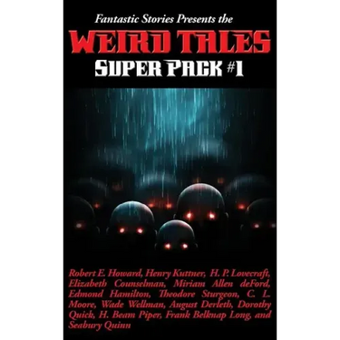 Fantastic Stories Presents the Weird Tales Super Pack #1