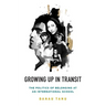 Growing Up in Transit: The Politics of Belonging at an International School