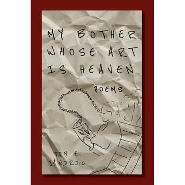 My Bother Whose Art Is Heaven