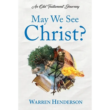 May We See Christ? - An Old Testament Journey
