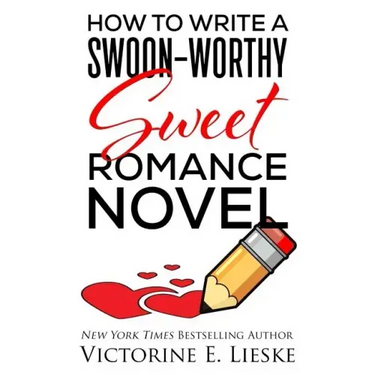 How to Write a Swoon-Worthy Sweet Romance Novel
