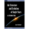 Structure and Evolution of Single Stars: An introduction
