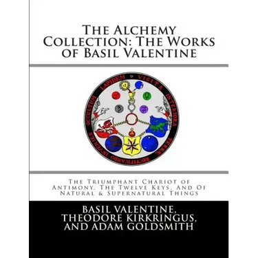 The Alchemy Collection: The Works of Basil Valentine