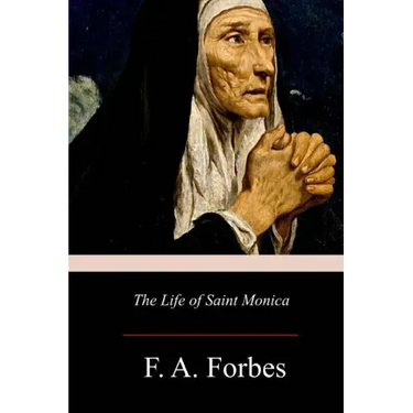 The Life of Saint Monica