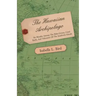 The Hawaiian Archipelago - Six Months Among the Palm Groves, Coral Reefs, and Volcanoes of the Sandwich Islands