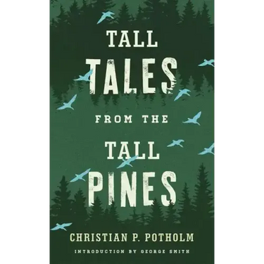 Tall Tales from the Tall Pines