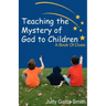Teaching the Mystery of God to Children
