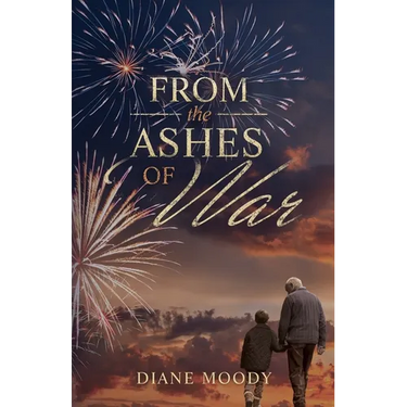 From the Ashes of War: The War Trilogy - Book Three