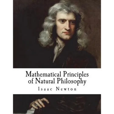 Mathematical Principles of Natural Philosophy: Philosophiae Naturalis Principia Mathematica