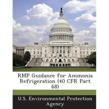 Rmp Guidance for Ammonia Refrigeration (40 Cfr Part 68)
