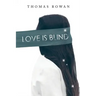 Love is Blind