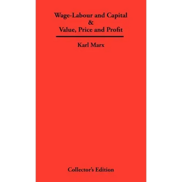Wage-Labour and Capital & Value, Price and Profit