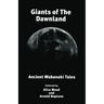 Giants of The Dawnland: Ancient Wabanaki Tales