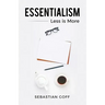 Essentialism: Less is More