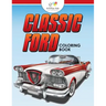 Classic Ford: A Coloring Book