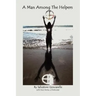 A Man Among the Helpers