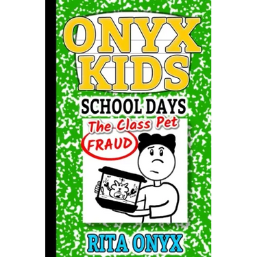 Onyx Kids School Days: The Class Pet Fraud