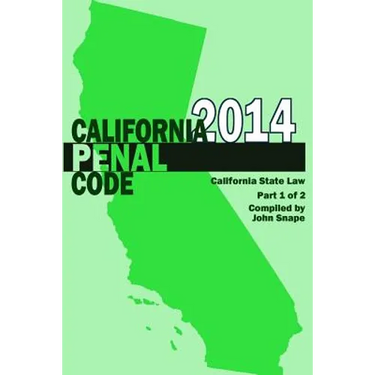 California Penal Code and Evidence Code 2014 Book 1 of 2
