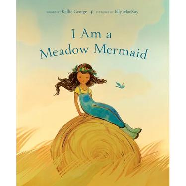 I Am a Meadow Mermaid