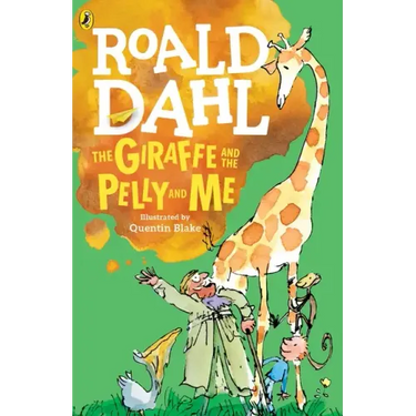 The Giraffe and the Pelly and Me