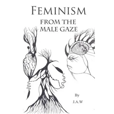 Feminism: From The Male Gaze