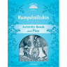 Classic Tales: Level 1: Rumplestiltskin Activity Book & Play