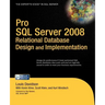 Pro SQL Server 2008 Relational Database Design and Implementation