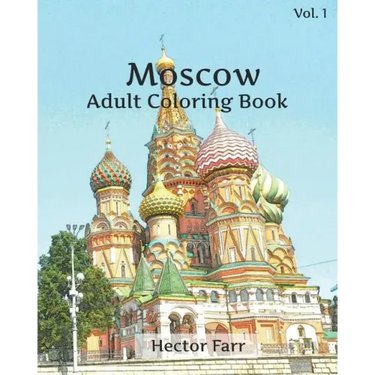 Moscow Coloring Book: Adult Coloring Book, Volume 1: Russia Sketches Coloring Book