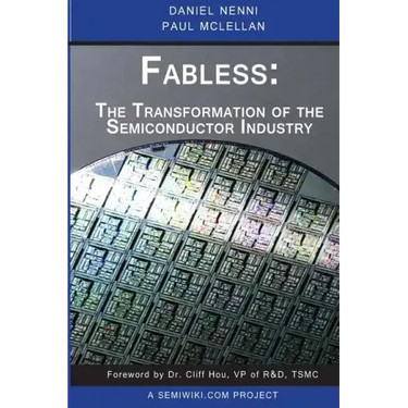 Fabless: The Transformation of the Semiconductor Industry