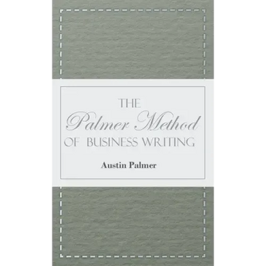 The Palmer Method of Business Writing;A Series of Self-teaching Lessons in Rapid, Plain, Unshaded, Coarse-pen, Muscular Movement Writing for Use in Al